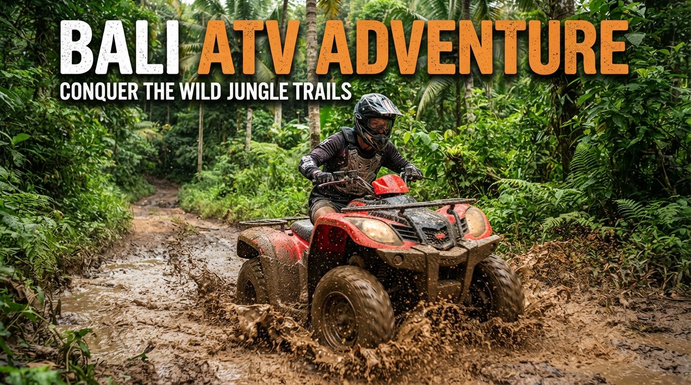 Bali ATV Adventure Thrilling off-road ride through Bali's lush rainforest - water sports experience around the world - Tour Vigator